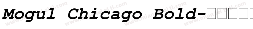 Mogul Chicago Bold字体转换